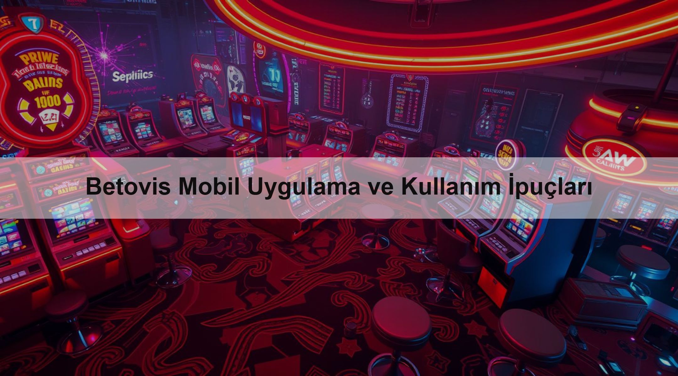 Betovis Mobil Uygulama ve Kullanım İpuçları 1 Betovis Mobil Uygulama ve Kullanım İpuçları