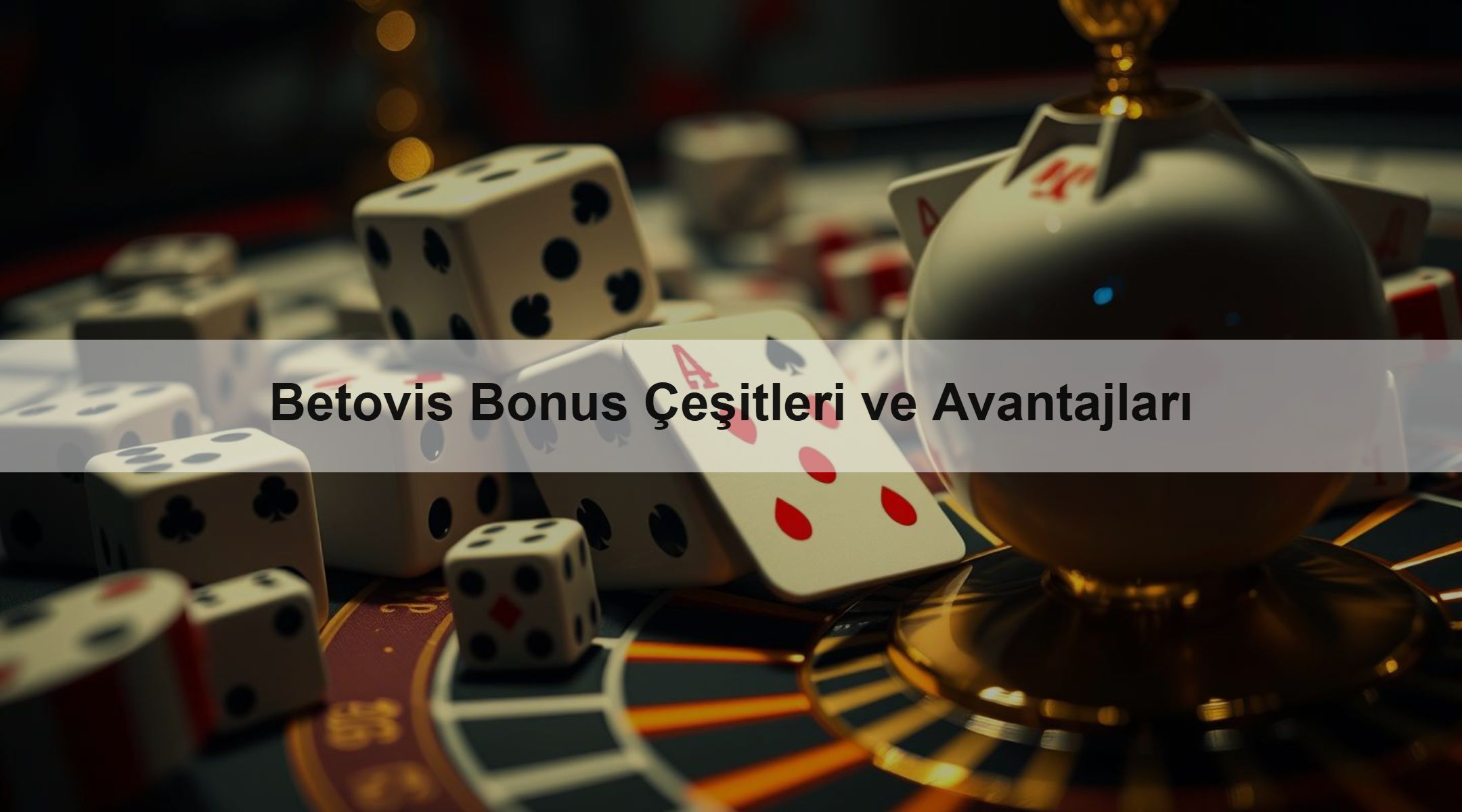 Betovis Bonus Çeşitleri ve Avantajları 1 Betovis Bonus Çeşitleri ve Avantajları