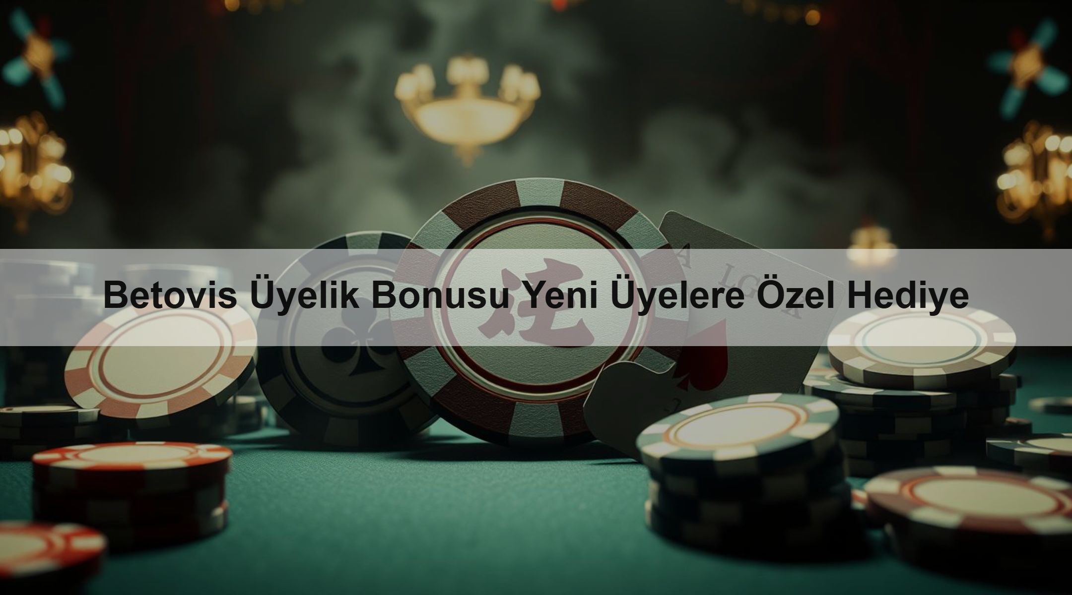 Betovis Üyelik Bonusu Yeni Üyelere Özel Hediye